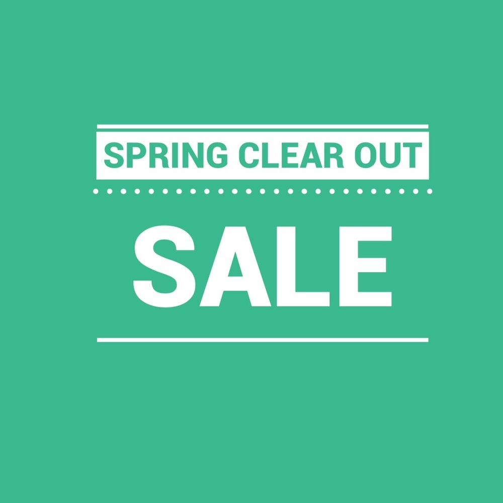 SPRING CLEAR OUT!
